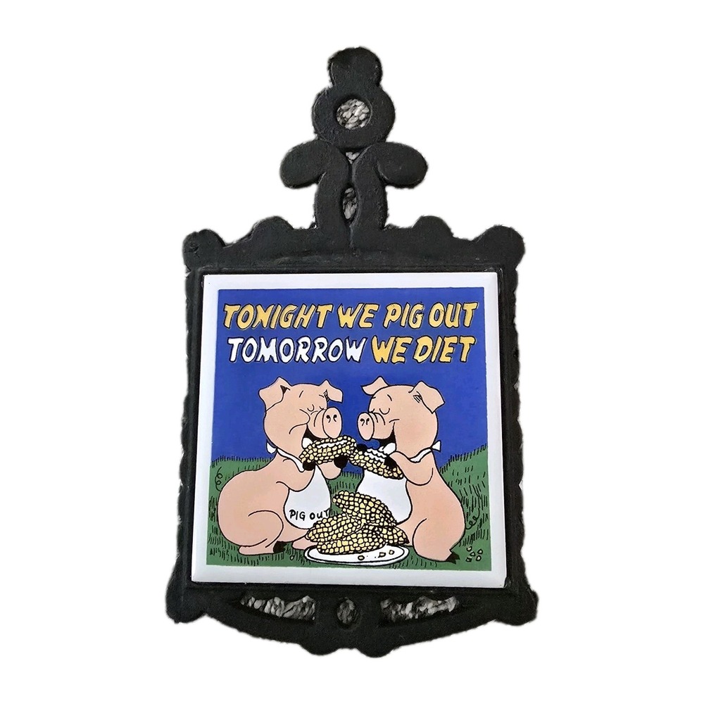 Pig Tile TONIGHT‎ WE PIG OUT TOMORROW WE DIET Cast Iron Ornate Kitchen